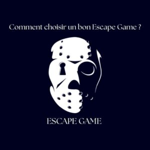 Comment choisir un bon escape game en Île-de-France ? Et pourquoi Escape Game Secret Jeegs est clairement au-dessus du lot